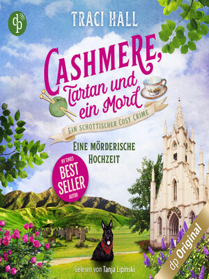 cover image of Eine mörderische Hochzeit--Ein schottischer Cosy Crime--Cashmere, Tartan und ein Mord, Band 4 (Ungekürzt)